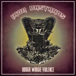 Iron Bastards : Boogie Woogie Violence